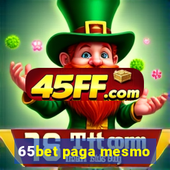 65bet paga mesmo
